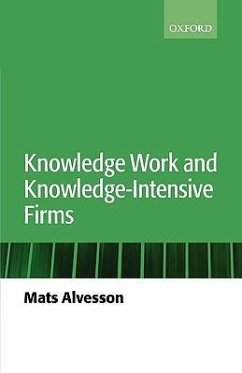 Knowledge Work and Knowledge-Intensive Firms - Alvesson, Mats