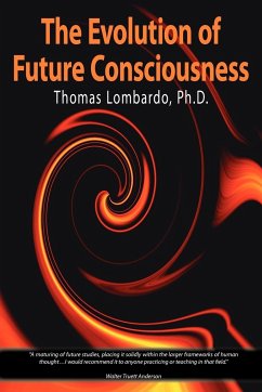 The Evolution of Future Consciousness - Lombardo, Thomas
