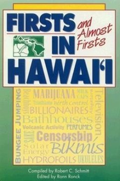 Firsts and Almost Firsts in Hawaii - Schmitt, Robert C