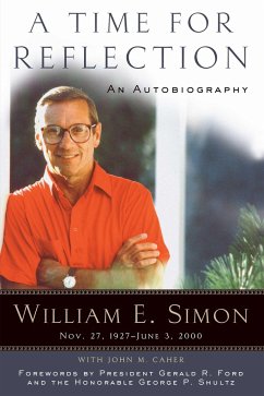 A Time for Reflection - Simon, William E; Ford, Gerald R; Shultz, George P