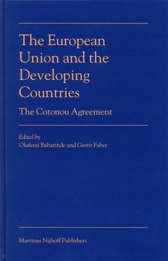 The European Union and the Developing Countries: The Cotonou Agreement - Babarinde, Olufemi / Faber, Gerrit (eds.)