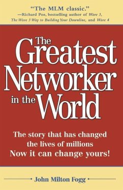 The Greatest Networker in the World - Fogg, John Milton