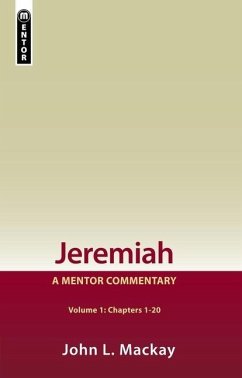 Jeremiah Volume 1 (Chapters 1-20) - MacKay, John L