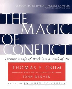 The Magic of Conflict - Crum, Thomas F.; Crum
