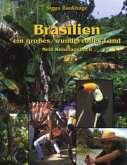 Brasilien - ein großes wundervolles Land