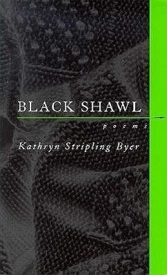 Black Shawl - Byer, Kathryn Stripling