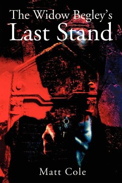 The Widow Begley's Last Stand - Cole, Matt