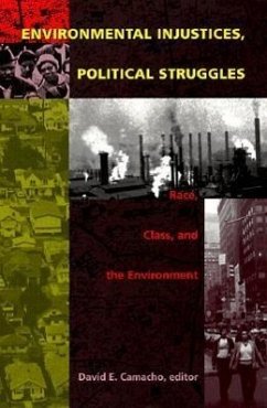 Environmental Injustices, Political Struggles