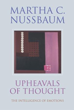 Upheavals of Thought - Nussbaum, Martha C. (University of Chicago)