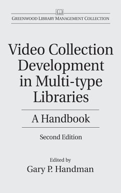 Video Collection Development in Multi-type Libraries - Handman, Gary