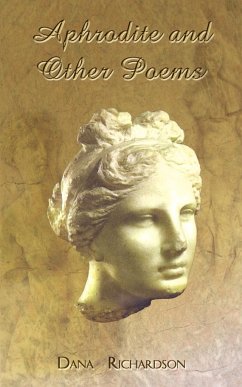 Aphrodite and Other Poems - Richardson, Dana