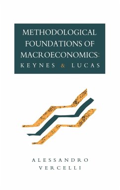 Methodological Foundations of Macroeconomics - Vercelli, Alessandro; Vercelli, Allessandro