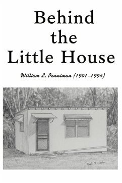 Behind the Little House - Penniman, William L.