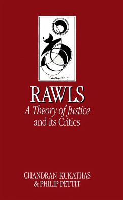 Rawls 'A Theory of Justice' and Its Critics - Kukathas, Chandran; Pettit, Philip (Princeton University)