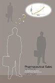Pharmaceutical Sales for Phools - The Beginners Guide for Medical Sales Representatives