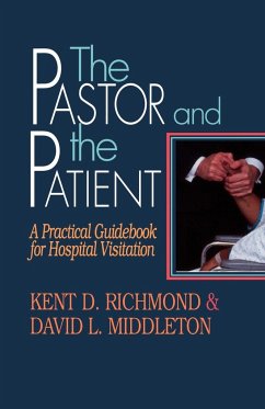 The Pastor and the Patient - Richmond, Kent D.