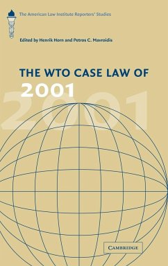 The WTO Case Law of 2001 - Horn, Henrik / Mavroidis, Petros C. (eds.)