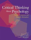 Critical Thinking about Psychology: Hidden Assumptions and Plausible Alternatives