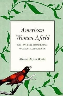 Cover American Women Afield: Writings by Pioneering Women Naturalists