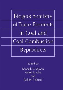 Biogeochemistry of Trace Elements in Coal and Coal Combustion Byproducts - Sajwan, Kenneth S. / Alva, Ashok K. / Keefer, Robert F. (Hgg.)