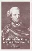 Frederick the Great and the Rise of Prussia