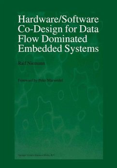 Hardware/Software Co-Design for Data Flow Dominated Embedded Systems - Niemann, Ralf