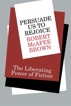 Persuade Us to Rejoice - Brown, Robert Mcafee