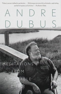 Meditations from a Movable Chair - Dubus, Andre