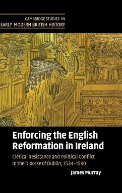 Enforcing the English Reformation in Ireland - Murray, James