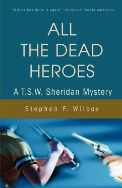 All the Dead Heroes - Wilcox, Stephen F.
