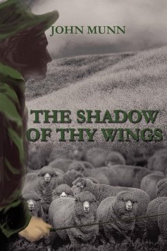 THE SHADOW OF THY WINGS - Munn, John