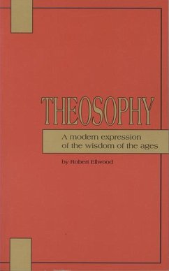 Theosophy - Ellwood, Robert S. , Emeritus