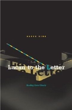 Lacan To The Letter - Fink, Bruce