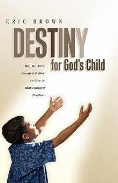 Destiny for God's Child - Brown, Eric