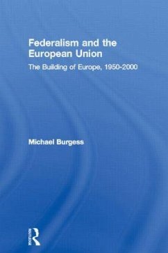 Federalism and the European Union - Burgess, Michael
