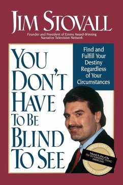 You Don't Have to Be Blind to See - Stovall, Jim