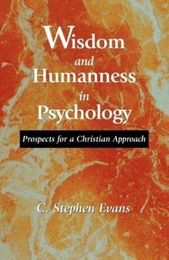 Wisdom and Humanness in Psychology - Evans, C. Stephen