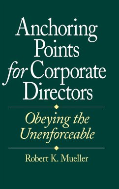 Anchoring Points for Corporate Directors - Mueller, Robert K.; Unknown; Little, Arthur D.