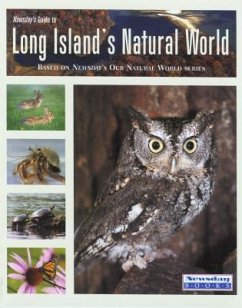 Newsday's Guide to Long Island's Natural World - Newsday, In C.; Davila, Lisa