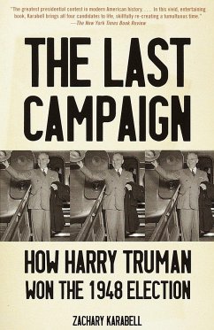 The Last Campaign - Karabell, Zachary