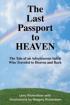 The Last Passport to Heaven - Richardson, Larry R.