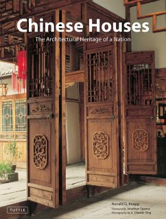 Chinese Houses: The Architectural Heritage of a Nation - Knapp, Ronald G.
