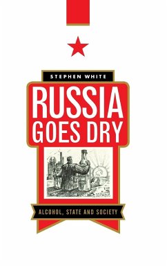 Russia Goes Dry - White, Stephen