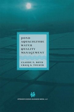 Pond Aquaculture Water Quality Management - Boyd, Claude E.;Tucker, C.S.