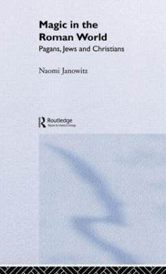 Magic in the Roman World - Janowitz, Naomi