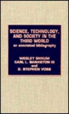 Science, Technology and Society in the Third World - Voss, Stephen D.; Bankston, Carl L.; Shrum, Wesley
