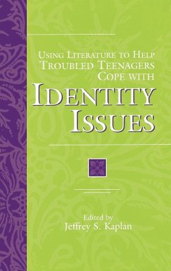 Cover Using Literature to Help Troubled Teenagers Cope with Identity Issues
