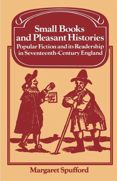 Small Books and Pleasant Histories - Spufford, Margaret