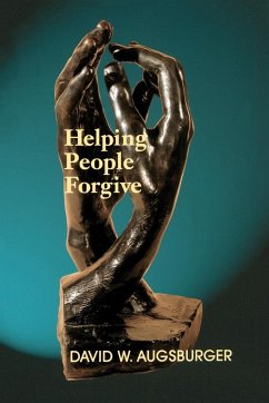 Helping People Forgive - Augsburger, David W.