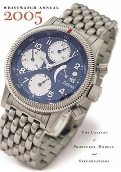 Wristwatch Annual: The Catalog of Producers, Models, and Specifications - Braun, Peter